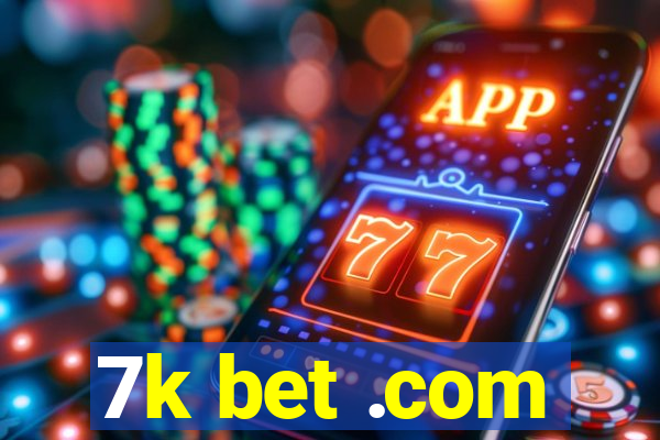 7k bet .com